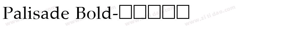 Palisade Bold字体转换